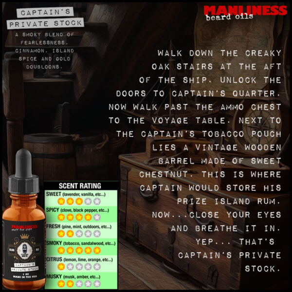 Manliness Beard Oil- Captain's Private Stock scent