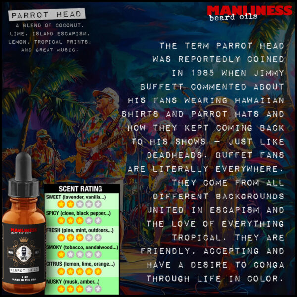 Manliness Beard Oil- Parrot Head scent